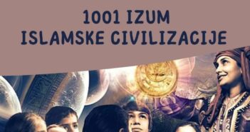 1001 IZUM ISLAMSKE CIVILIZACIJE – ciklus radionica