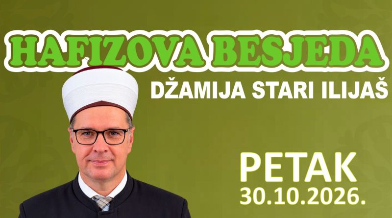 NAJAVLJUJEMO: HAFIZOVA BESJEDA – POSLJEDNJI PETAK U OKTOBRU